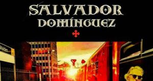 SALVADOR DOMINGUEZ, presenta nuevo video single,“GOTTA GET AWAY”