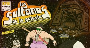 Los Sultanes de La Galaxia «Los Sultanes de la Galaxia contra el Imperio de Monoklex»