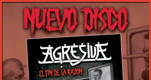 AGRESIVA NOS PRESENTAN MÁS NOVEDADES ACERCA DE SU NUEVO DISCO