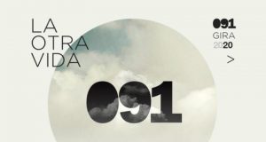 091, ARRANCAN SU GIRA ‘LA OTRA VIDA’ CON 3 AFOROS LLENOS.