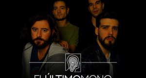 EL ULTIMO MONO (INDIE ROCK) ESTRENA «URÓBOROS» PRIMER VIDEO/SINGLE DE SU NUEVO TRABAJO «PRÉNDELO OTRA VEZ»