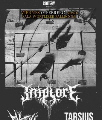IMPLORE, TARSIUS TARSIER, SACTHU Sala Wurlitzer Ballroom 14/02/20, ¡noche extrema!