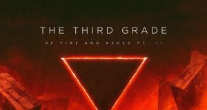 The Third Grade “Of Fire And Ashes PtII” Art Gates Records