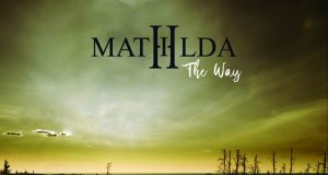 MATHILDA «THE WAY»