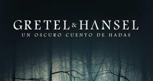 GRETEL Y HANSEL NOS PRESENTAN NUEVO PÓSTER EN ESPAÑOL
