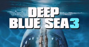 DEEP BLUE SEA 3 NOS PRESENTA SUS NUEVOS CLIPS