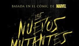 LOS NUEVOS MUTANTES NOS PRESENTAN SU NUEVO TEASER TRÁILER