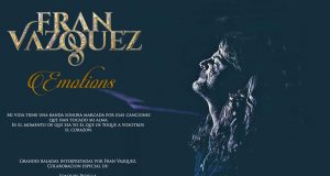 Fran Vazquez, presenta su nuevo disco «Emotions»