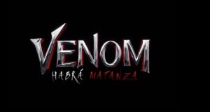 VENOM 2 RETRASA SU ESTRENO