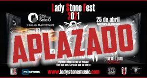 Aplazado el Lady Stone Fest hasta nueva fecha