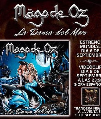 MAGO DE OZ lanzarán su nuevo single ´La Dama Del Mar´ el 6 de septiembre