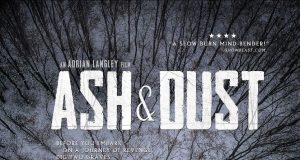 ASH & DUST NOS PRESENTA SU TRÁILER Y PÓSTERS