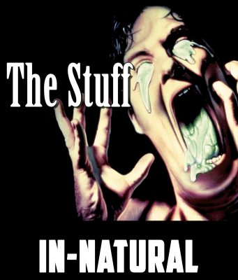 SE ENCUENTRAN LOS 30 MINUTOS INÉDITOS DE IN-NATURAL (THE STUFF)