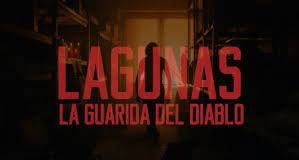 LAGUNAS, LA GUARIDA DEL DIABLO NOS PRESENTA SU PRIMER TRÁILER