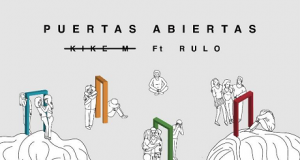 KIKE M sorprende con un nuevo single/video junto a RULO Y LA CONTRABANDA, «Puertas Abiertas»