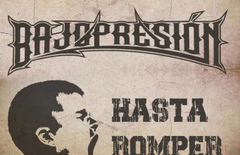 BAJOPRESIÓN NOS PRESENTA SU CUARTO SINGLE