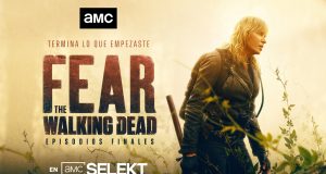 FEAR THE WALKING DEAD NOS PRESENTA EL TRÁILER DE SUS EPISODIOS FINALES