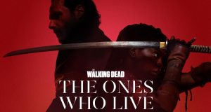 THE WALKING DEAD: THE ONES WHO LIVE NOS PRESENTA SU TEASER TRÁILER EN ESPAÑOL